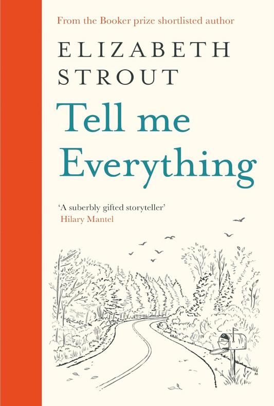 Tell Me Everything by Elizabeth Strout