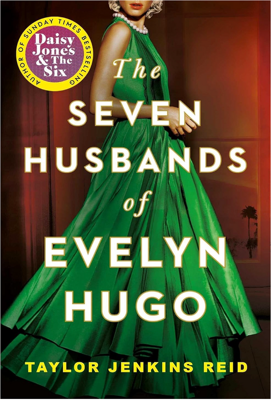 The Seven Husbands of Evelyn Hugo by Taylor Jenkins Reid