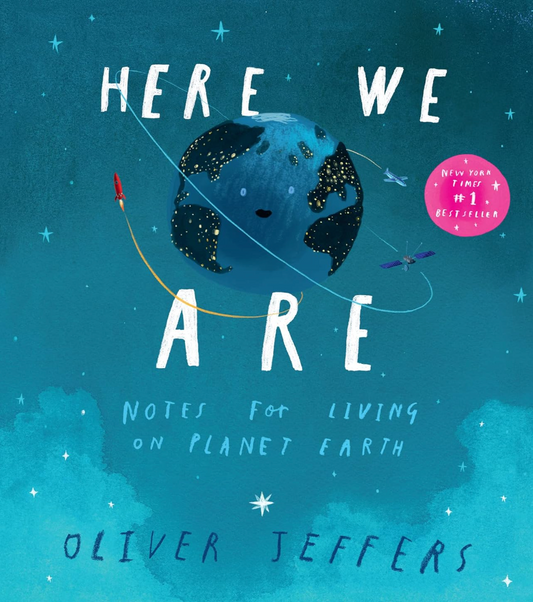 Here We Are by Oliver Jeffers