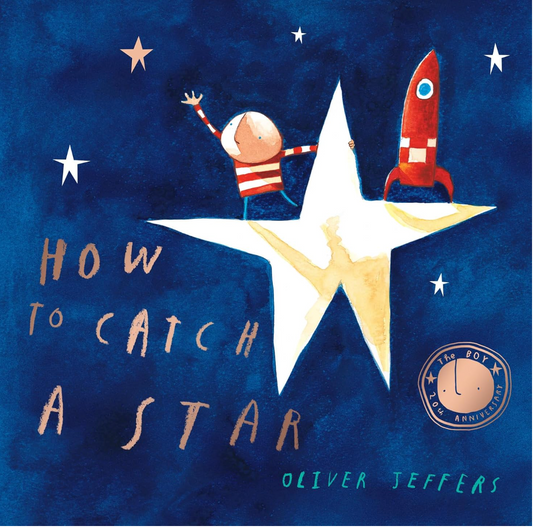 How To Catch a Star by Oliver Jeffers