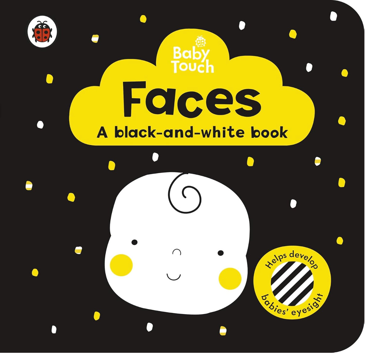 Baby Touch: Faces: A Black-And-White Book by Ladybird