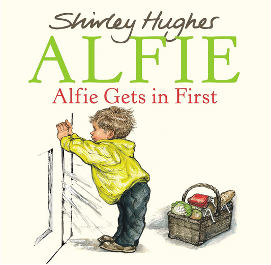 Alfie Gets in First by Shirley Hughes