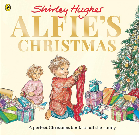 Age 1-5 Alfie's Christmas by Shirley Hughes