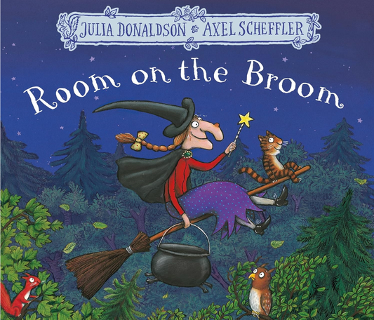 Room on The Broom by Julia Donaldson and Axel Scheffler